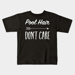 Pool Hair Don't Care TShirt Kids T-Shirt